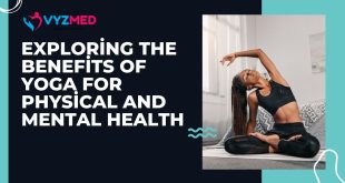 Exploring the Benefits of Yoga for Physical and Mental Health