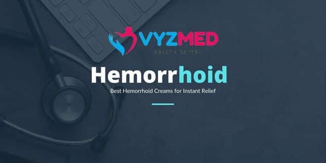 Best Hemorrhoid Creams for Instant Relief