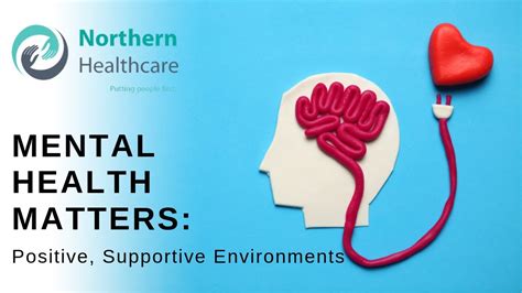Tips for Creating a Positive and Supportive Environment for Mental Health